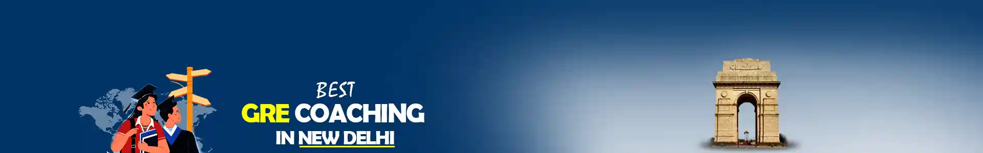 GRE Coaching Centre in Delhi