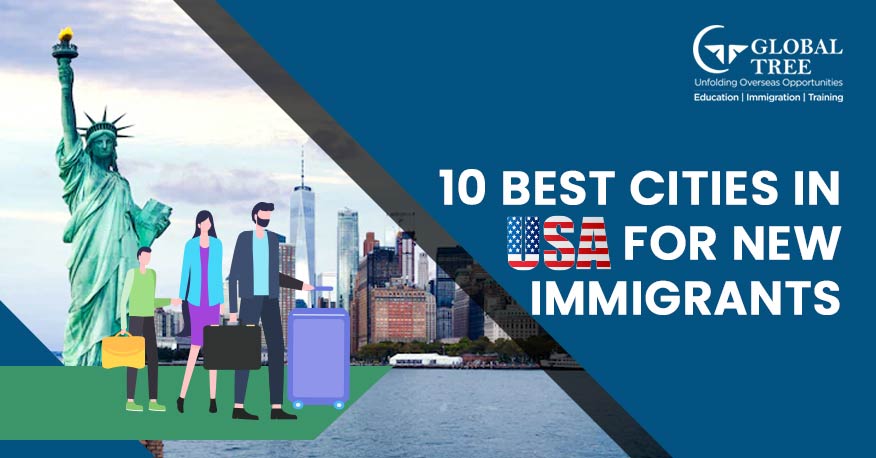 10 Best Cities in USA for New Immigrants
