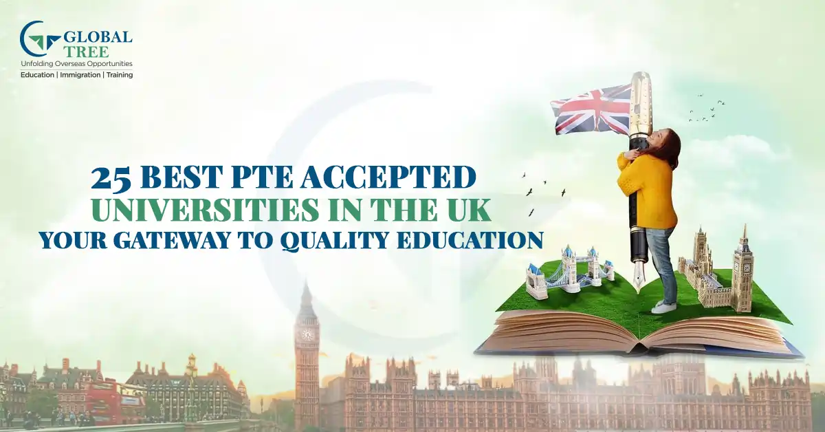 25 Top UK Universities in accepting PTE Score [Updated List]