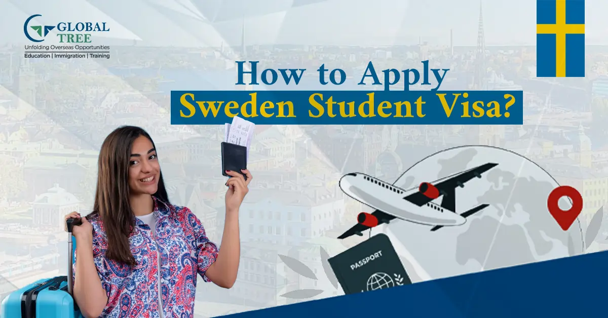 A Comprehensive Guide to Obtaining a Student Visa in Sweden
