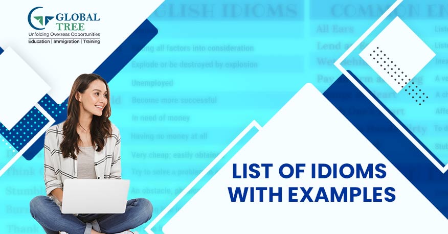 A List of Idioms with Examples