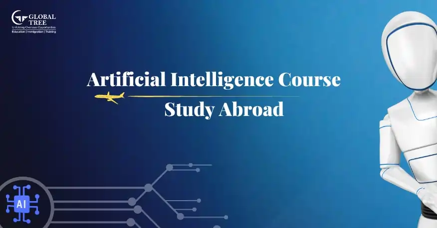 All About Artificial Intelligence Course to Study Abroad