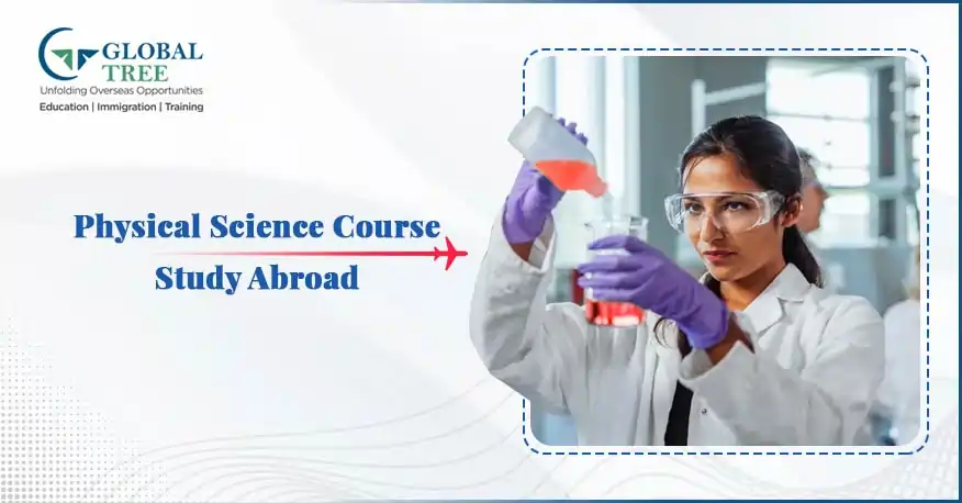 All About Physical Science Course to Study Abroad