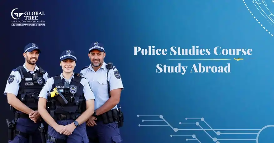 All About Police Studies Course to Study Abroad