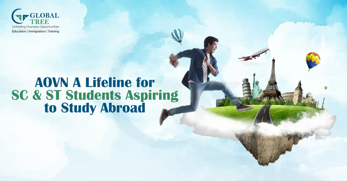 AOVN: A Lifeline for SC & ST Students - Aspiring to Study Abroad
