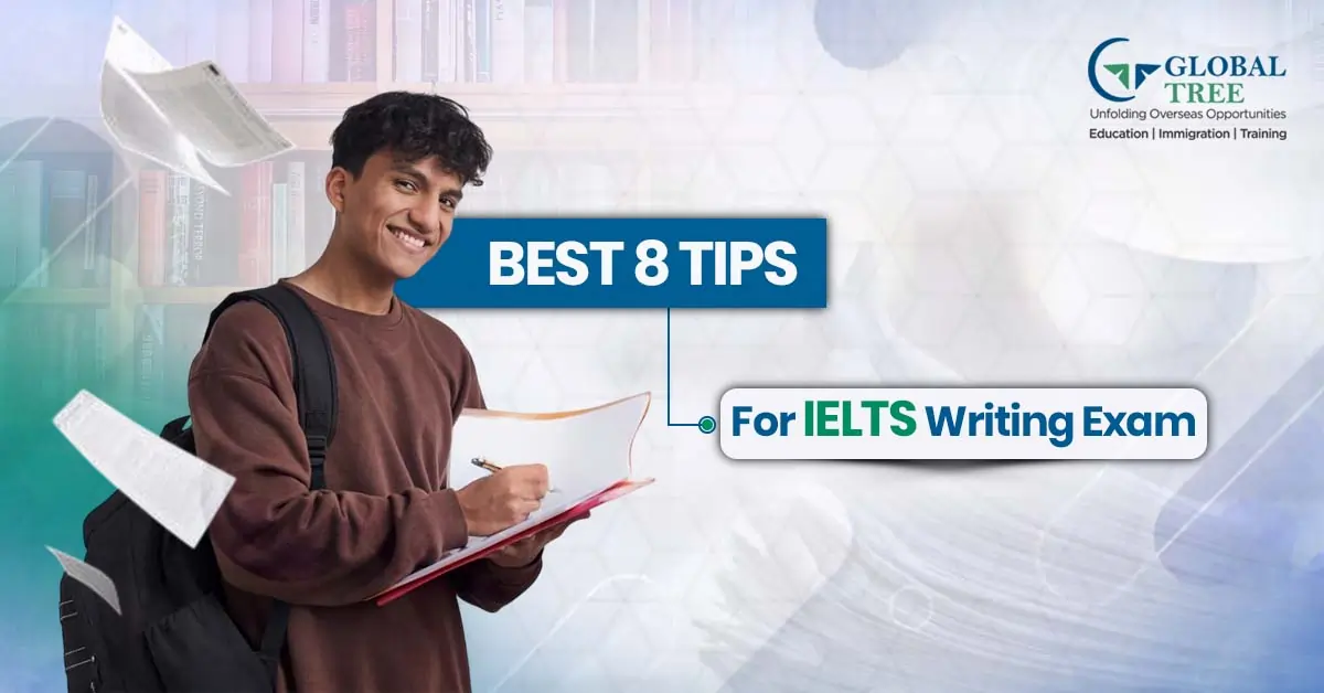 Best 8 Tips for IELTS Writing Exam