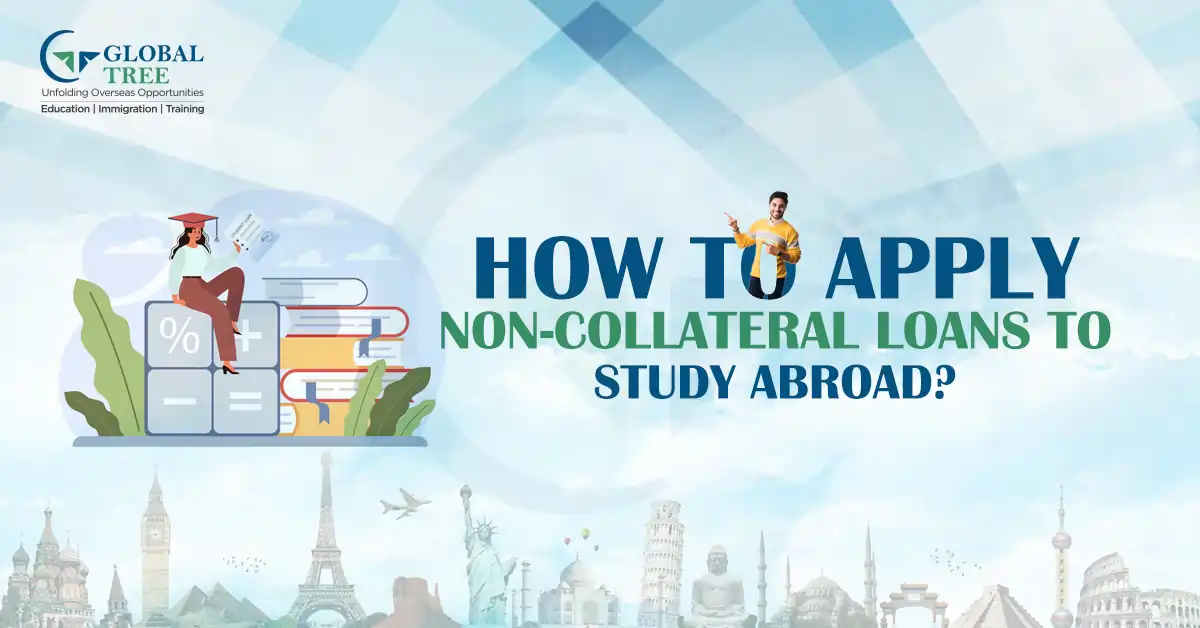 Best Non Collateral Loans for Education Abroad