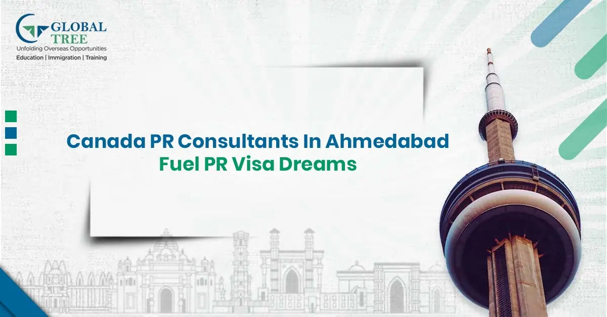 Canada PR consultants in Ahmedabad fuel PR visa dreams