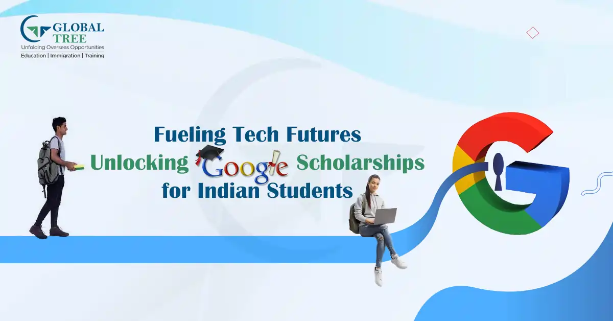 Google Scholarships 2023 for Indian Students: Eligibility and Application Procedure