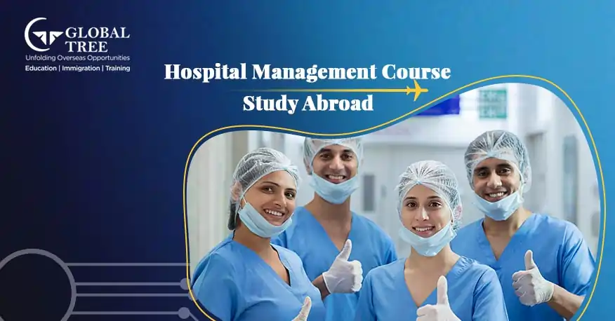 Hospital Management Course to Study Abroad