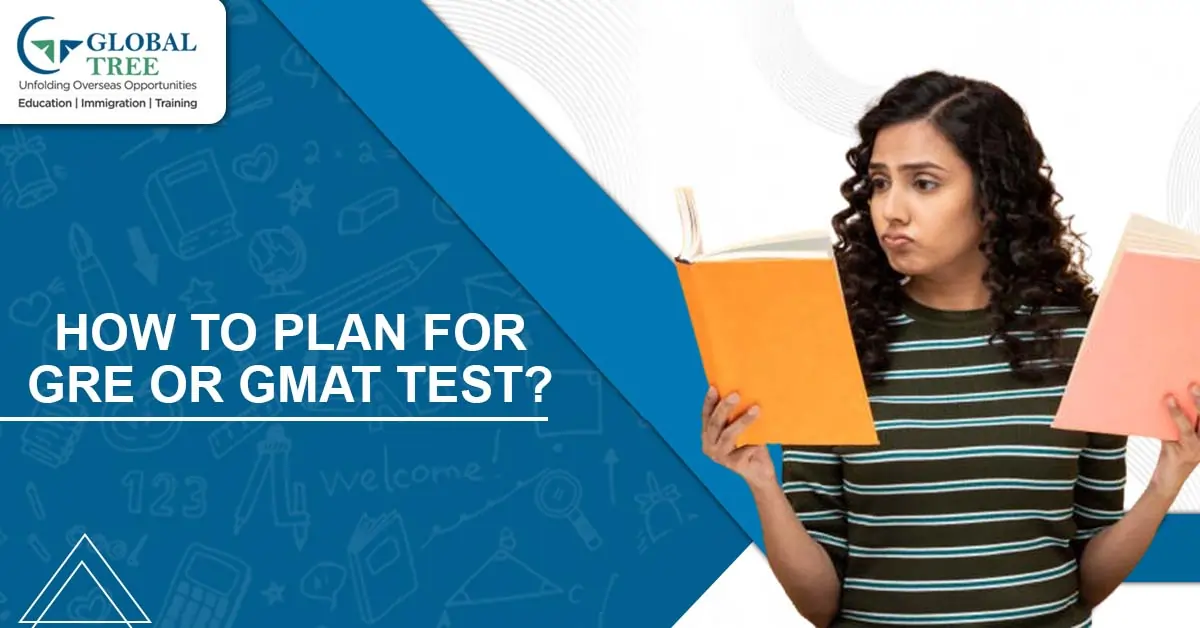 How to plan for GRE or GMAT Test?