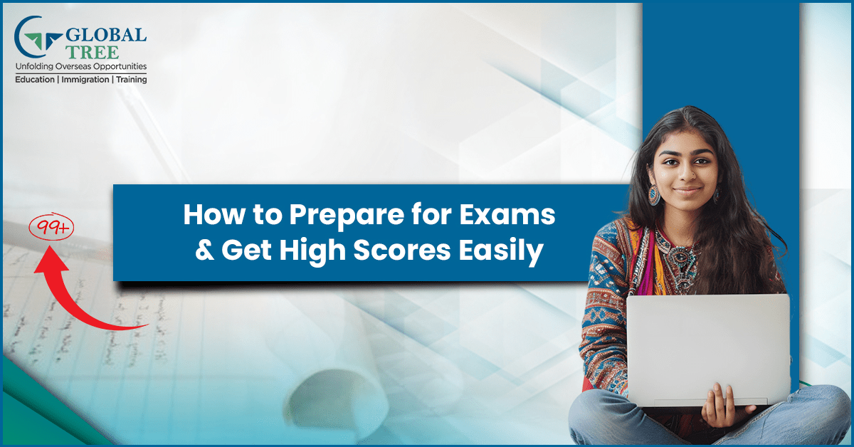 How to Prepare for Exams and Get High Scores Easily