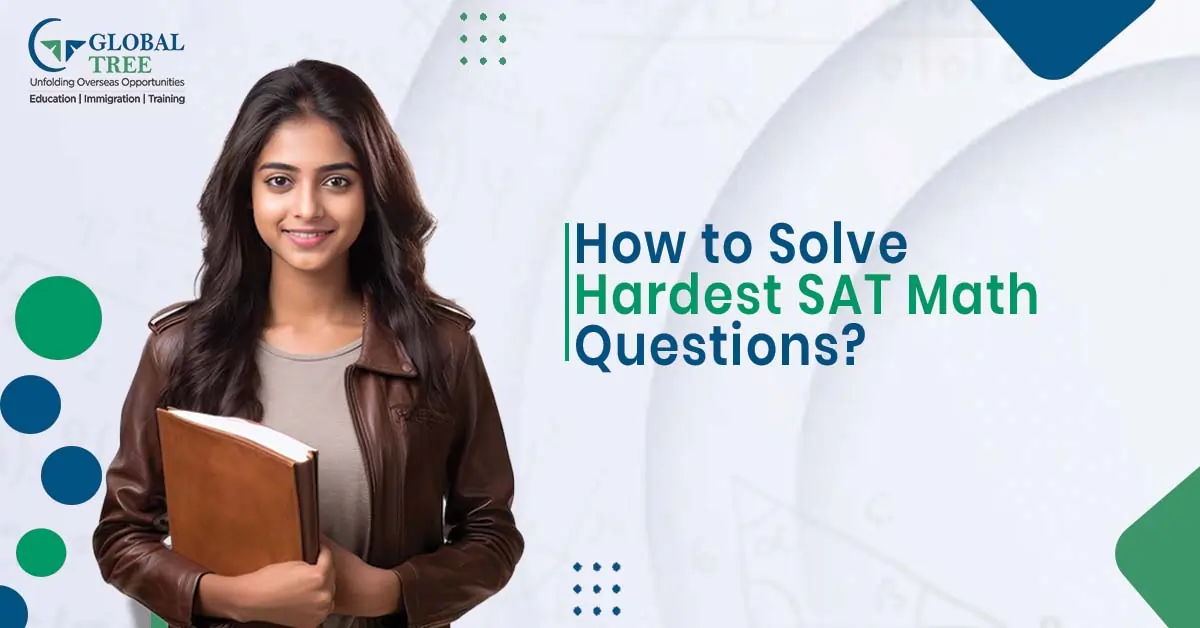 How to Solve Hardest SAT Math Questions?