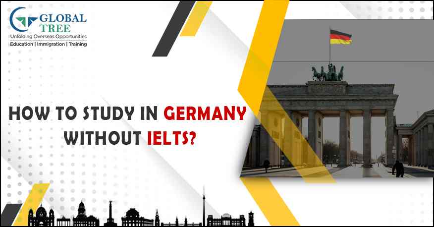 How to Study in Germany Without IELTS?