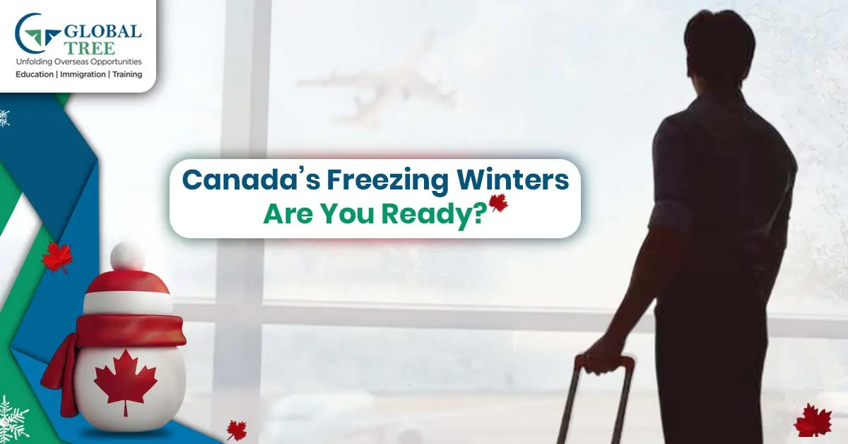 Immigrating to Canada? Are you Ready to Face the Freeze?