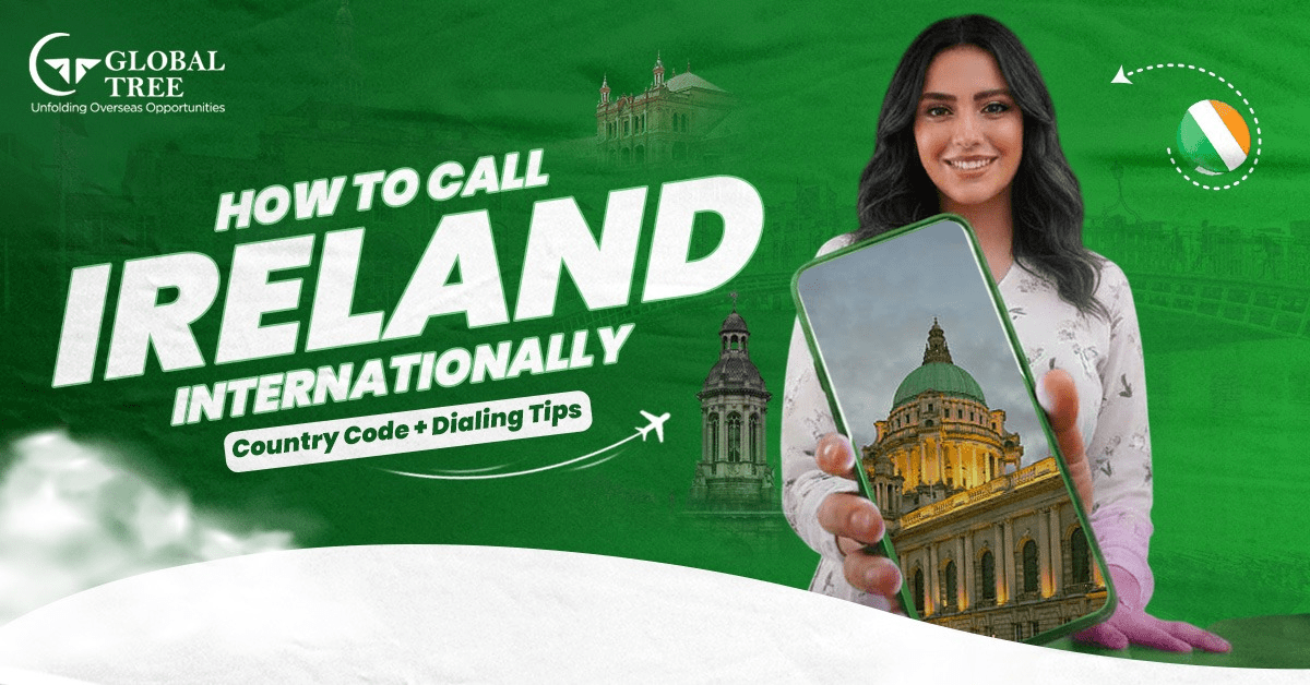 ✅ Ireland Calling Code: How to Call from Abroad