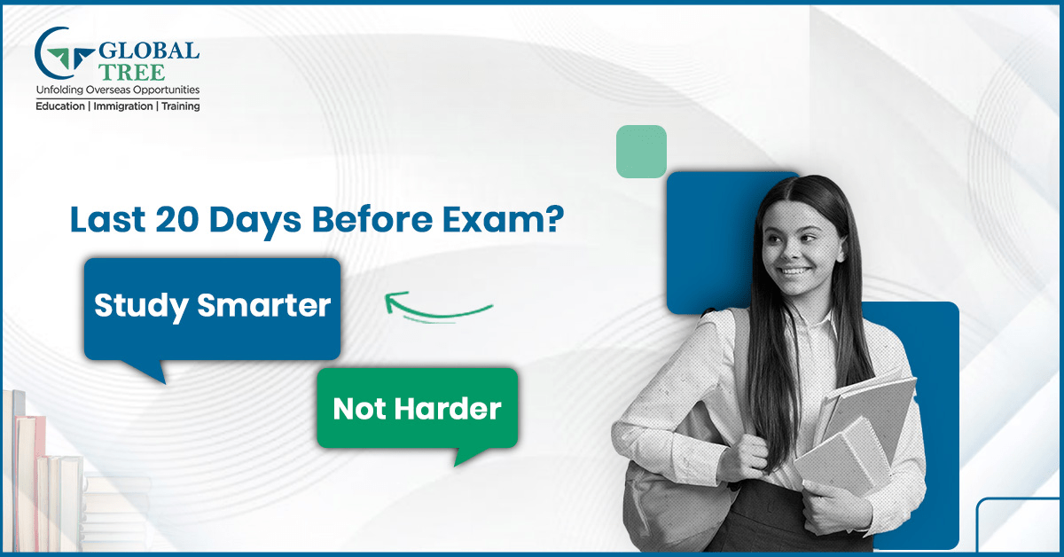 Last 20 Days Before Exam? Study Smarter, Not Harder