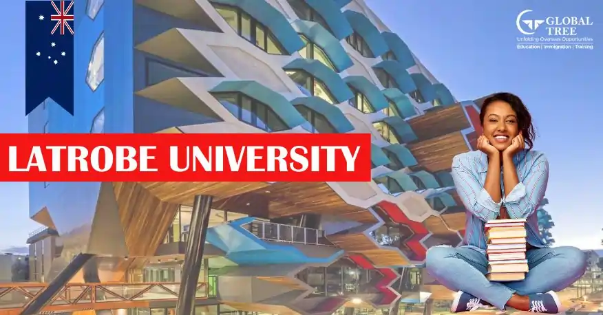 La Trobe University, Australia: Acceptance Rate, Fees, Courses & Scope