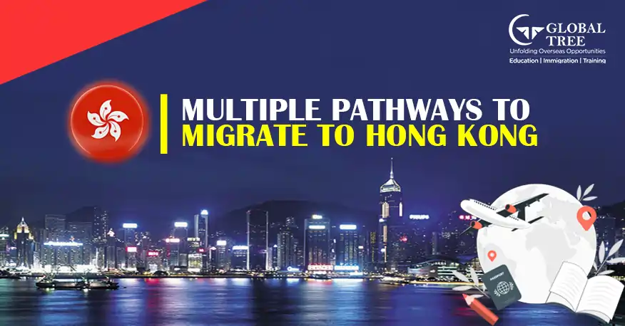 Multiple Pathways to Migrate to Hong Kong