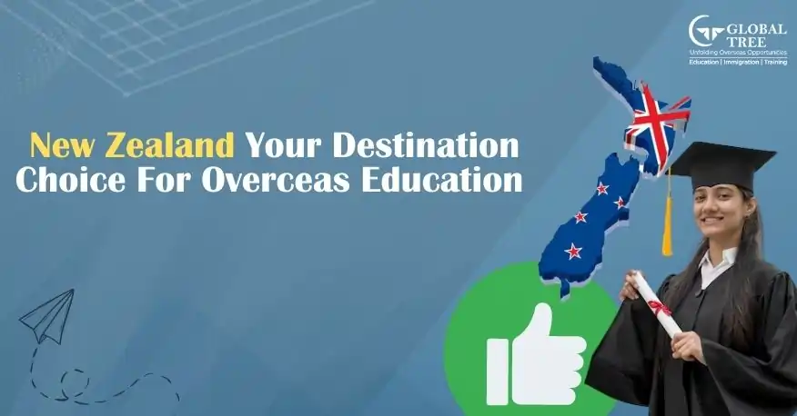 New Zealand: Your Destination of Choice for an Overseas Education