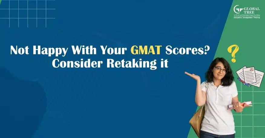 Not happy with your GMAT scores? Consider retaking it