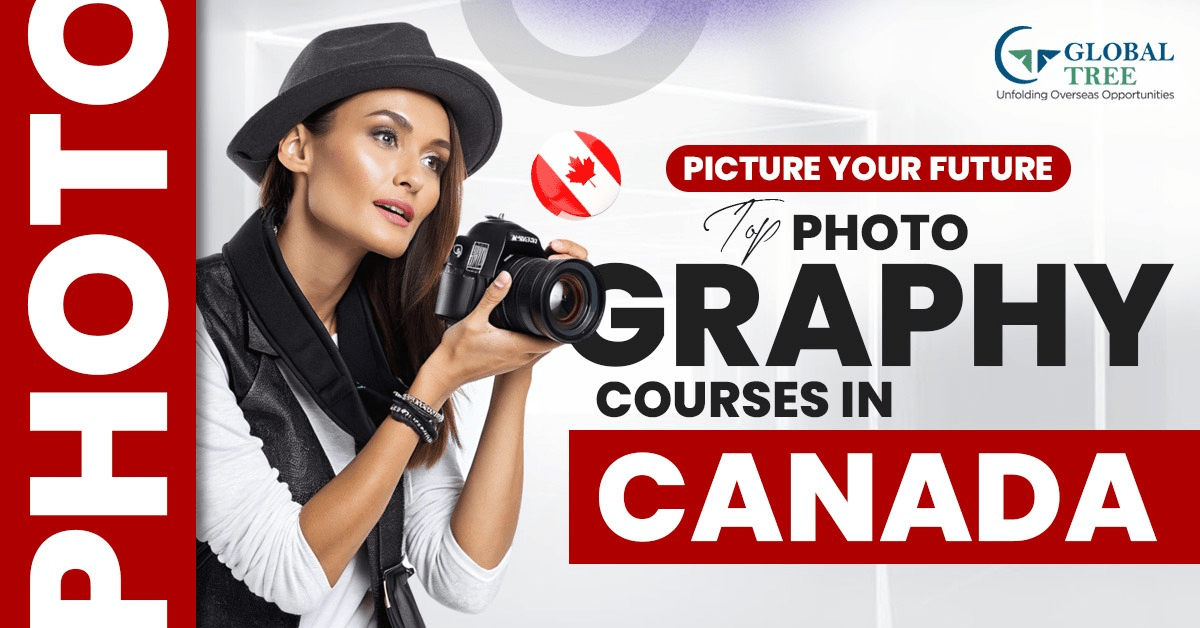 ✅ Photography Course in Canada with Top Colleges and Career Options