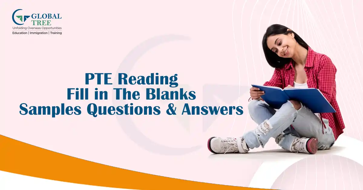 PTE Reading- Fill in the Blanks: Sample Questions & Answers with Examples
