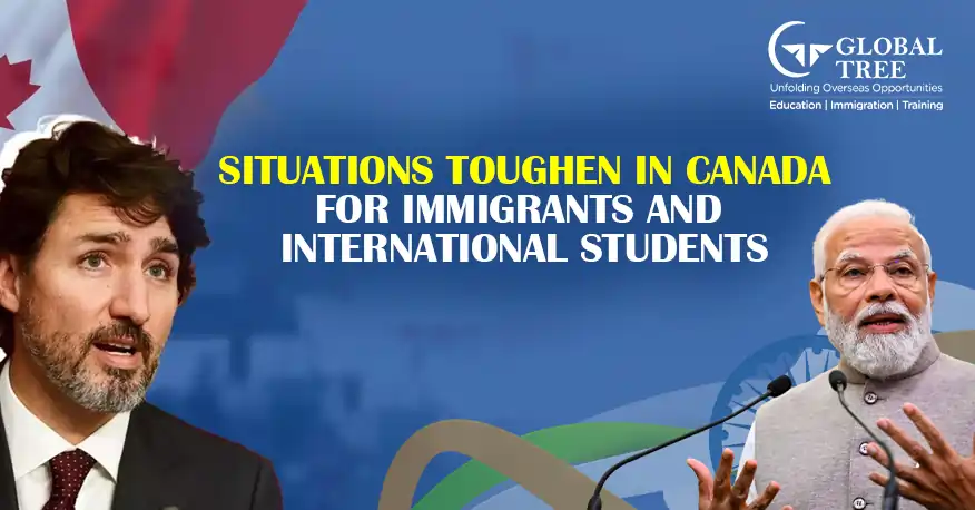 Situations Toughen Up in Canada for Immigrants and International Students: Your Next Best move?