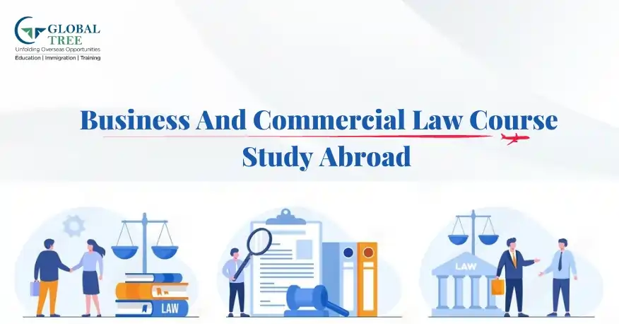 Study Business and Commercial Law Course Abroad