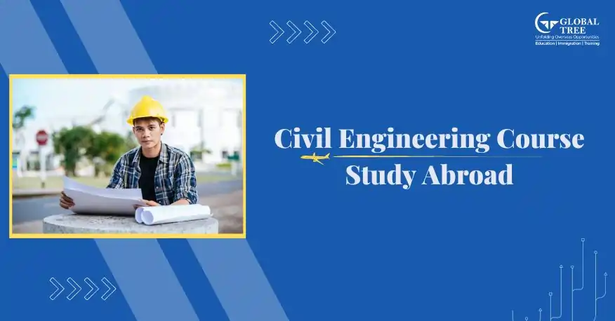 Study Civil Engineering Course Abroad