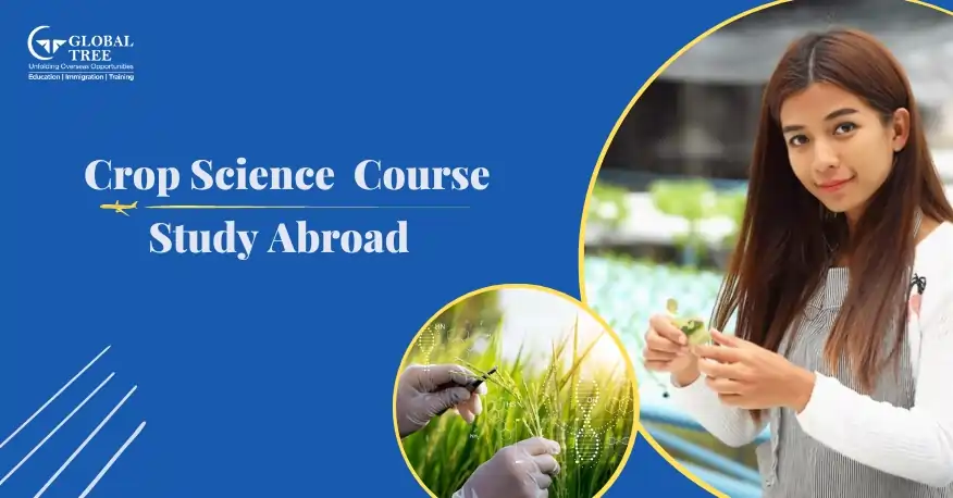 Study Crop Sciences Course Abroad