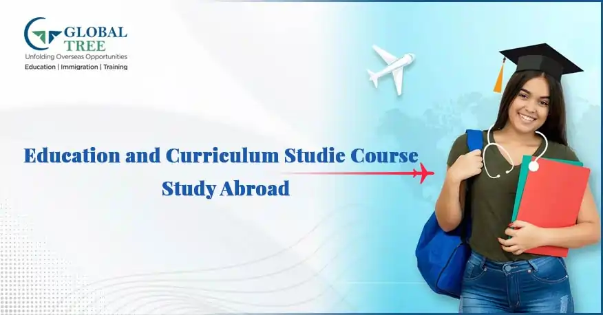 Study Curriculum and Education Studies Course Abroad