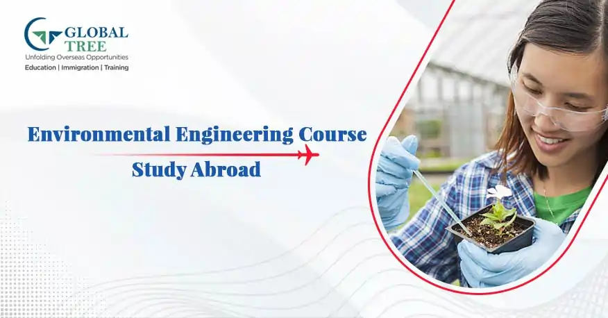 Study Environmental Engineering Course to Study Abroad