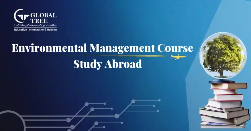 Study Environmental Management Course Abroad