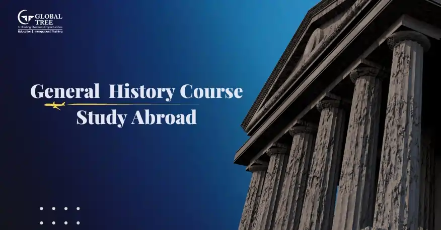 Study General History Course Abroad