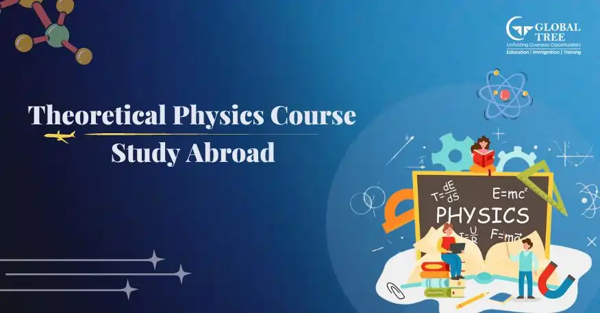Study Theoretical Physics Course Abroad