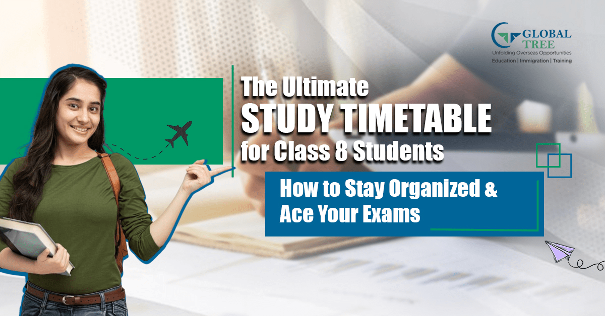 The Ultimate Study Timetable for Class 8 Students: How to Stay Organized & Ace Your Exams