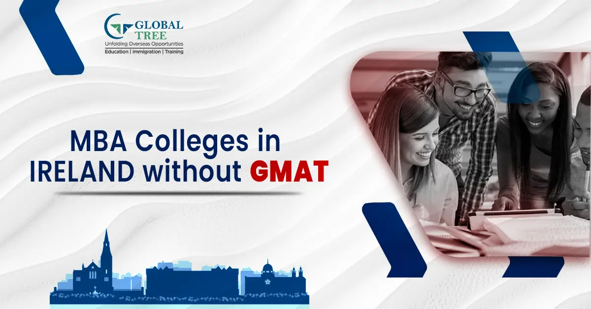 Top 7 MBA Colleges in Ireland without GMAT