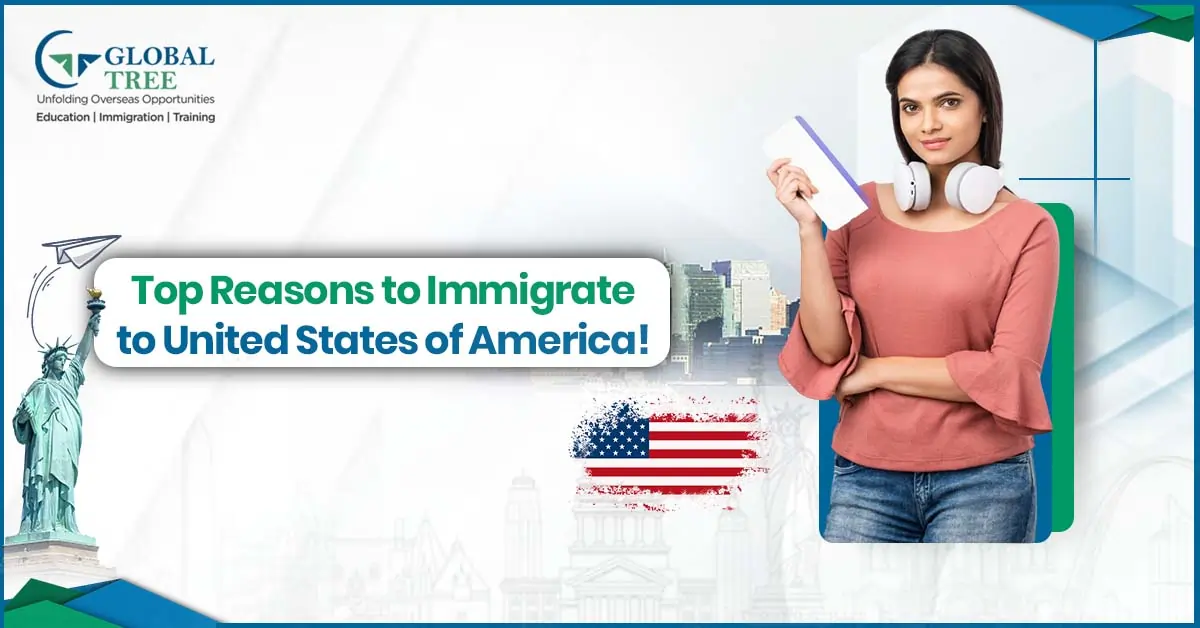 Top reasons to Immigrate to United States of America!