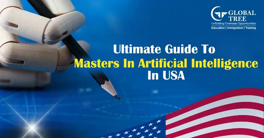 Ultimate Guide to Studying Masters in Artificial Intelligence in US