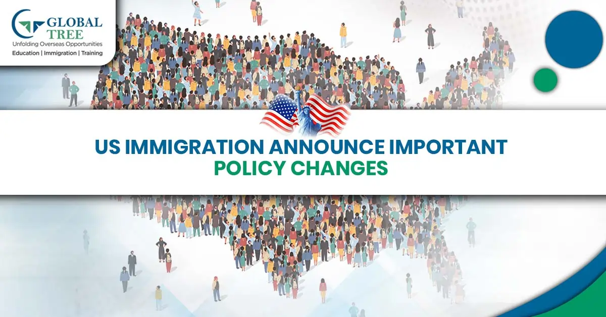 US Immigration Announces Important Policy Changes