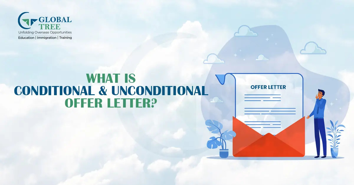 What is a Conditional and Unconditional Offer Letter?