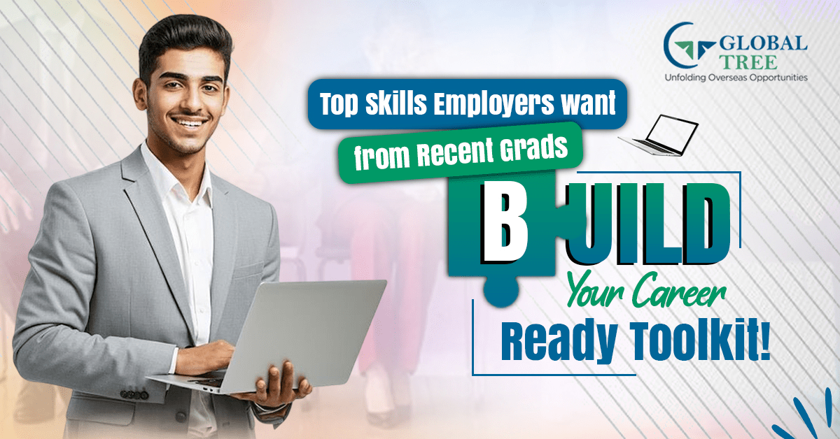 What Skills Do Employers Value Most in Recent Graduates Today?